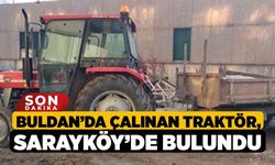 Buldan’da çalınan traktör, Sarayköy’de bulundu