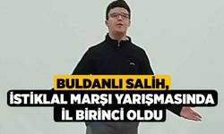 Buldanlı Salih, İstiklal Marşı yarışmasında il birinci oldu