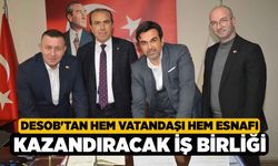 DESOB'tan Hem Vatandaşı Hem Esnafı Kazandıracak İş Birliği