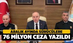 Aralık'ta Sürücülere 76 Milyon Ceza yazıldı