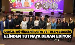 Denizli Büyükşehir Arya ve Tusem bebeğin elinden tutmaya devam ediyor