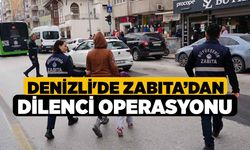 Denizli'de Zabıta’dan Dilenci Operasyonu