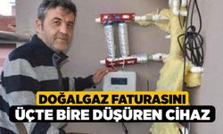 Doğalgaz Faturasını Üçte Bire Düşüren Cihaz