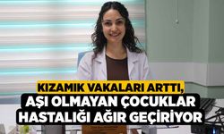 Kızamık vakaları arttı, aşı olmayan çocuklar hastalığı ağır geçiriyor