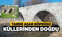 Tarihi Asar Köprüsü küllerinden doğdu