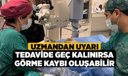 Uzmandan Uyarı! Tedavide Geç Kalınırsa Görme Kaybı Oluşabilir