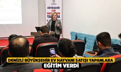 Denizli Büyükşehir Ev Hayvanı Satışı Yapanlara Eğitim Verdi