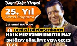 Denizli Büyükşehirden halk müziğinin unutulmaz ismi Özay Gönlüm’e vefa gecesi