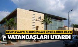 Denizli Vali'si olumsuz hava koşullarına karşı vatandaşları uyardı