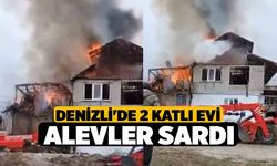 Denizli'de 2 Katlı Evi Alevler Sardı