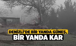 Denizli’de Bir Yanda Güneş, Bir Yanda Kar!