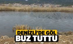 Denizli'de Göl Buz Tuttu