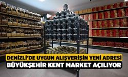 Denizli’de uygun alışverişin yeni adresi Büyükşehir Kent Market açılıyor