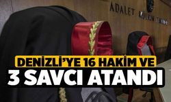 Denizli’ye 16 hakim ve 3 savcı atandı