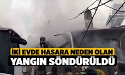 İki evde hasara neden olan yangın söndürüldü