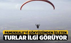 Pamukkale'yi gökyüzünden izleten turlar ilgi görüyor