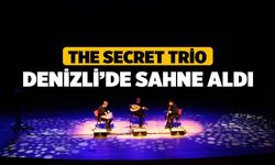 The Secret Trio Denizli’de sahne aldı