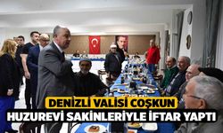 Denizli Valisi Coşkun huzurevi sakinleriyle iftar yaptı