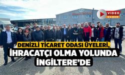 DTO Üyeleri, İhracatçı Olma Yolunda İngiltere’de