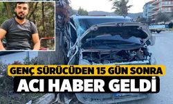 Genç Sürücüden 15 Gün Sonra Acı Haber Geldi