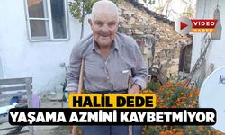 Halil Dede yaşama azmini kaybetmiyor