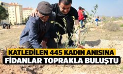 Katledilen 445 kadın anısına Denizli'de fidanlar toprakla buluştu