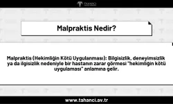 Malpraktis Davası Nedir, Nasıl Açılır?