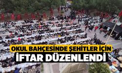 Okul bahçesinde şehitler için iftar düzenlendi