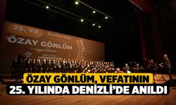 Özay Gönlüm, vefatının 25. yılında Denizli’de anıldı