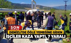 Denizli'de Öğle yemeğine giden işçiler kaza yaptı, 7 yaralı