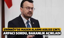 Şirinköy’de Maden Alarmı Asılsız Çıktı, Arpacı Sordu, Bakanlık Açıkladı