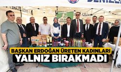 Başkan Erdoğan üreten kadınları yalnız bırakmadı