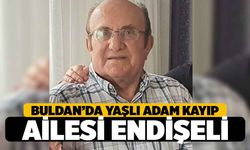 Buldan'da Kayıp İşçioğlu'ndan Haber Alınamıyor, Ailesi Endişeli