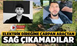 Denizli'de Elektrik Direği Sonları Oldu 2 Ölü 1 Yaralı
