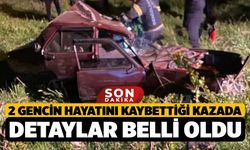 Denizli’de 2 Gencin Hayatını Kaybettiği Kazada Detaylar Ortaya Çıktı