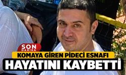 Pideci Esnafı Komaya Girdi Hastanede Hayatını Kaybetti