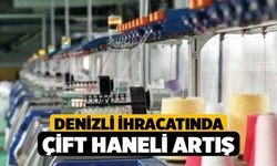 Denizli ihracatında çift haneli artış