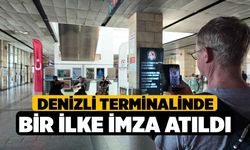 Denizli terminalinde bir ilke imza atıldı