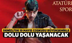 Denizli'de 19 Mayıs coşkusu Büyükşehirle dolu dolu yaşanacak