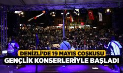 Denizli’de 19 Mayıs coşkusu gençlik konserleriyle başladı