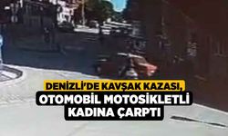 Denizli'de Kavşak Kazası, Otomobil Motosikletli Kadına Çarptı