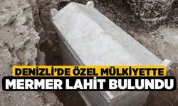 Denizli’de özel mülkiyette mermer lahit bulundu