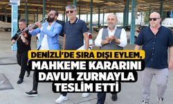 Denizli'de Sıra Dışı Eylem, Mahkeme Kararını Davul Zurnayla Teslim Etti