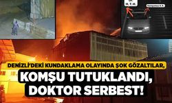 Denizli'deki Kundaklama Olayında Şok Gözaltılar, Komşu Tutuklandı, Doktor Serbest!