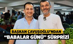 Başkan Çavuşoğlu’ndan “Babalar Günü” sürprizi