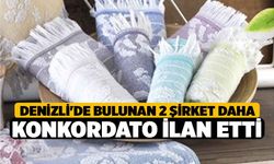 Denizli'de Bulunan 2 Şirket daha Konkordato İlan Etti