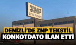 Denizli'de ZNP Tekstil konkotdato ilan etti