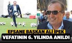 Denizlispor'un Efsane Başkanı Ali İpek, Vefatının 6. Yılında Anıldı