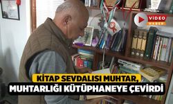 Kitap Sevdalısı Muhtar, Muhtarlığı Kütüphaneye Çevirdi