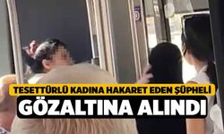 Tesettürlü kadına hakaret eden şüpheli gözaltına alındı